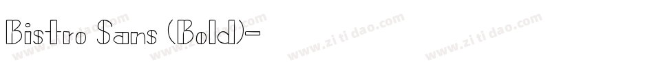 Bistro Sans (Bold)字体转换